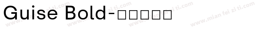 Guise Bold字体转换